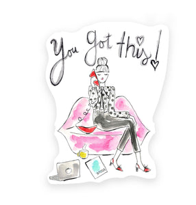 You Got This Sticker